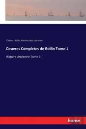 Oeuvres Completes De Rollin Tome 1