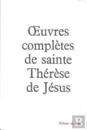 Oeuvres Complètes De Sainte Thérèse De Jésus