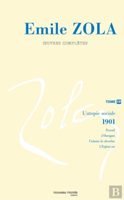 Bertrand.pt - Oeuvres Complètes D'Emile Zola, Tome 19 : L'Utopie Sociale. Les Quatre Évangiles (2) (1901)