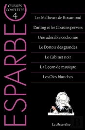 Oeuvres Completes D'Esparbec - Tome 4