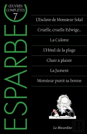 Oeuvres Complètes D'Esparbec Tome 7