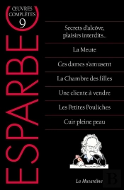 Oeuvres Complètes D'Esparbec Tome 9