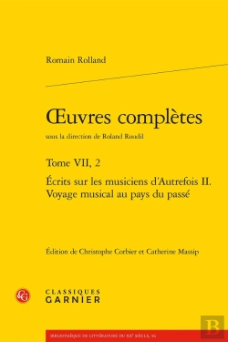 Bertrand.pt - Oeuvres Complètes : Écrits Sur Les Musiciens D'Autrefois Ii. Voyage Musical Au Pays Du Passé