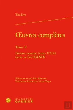 Bertrand.pt - Oeuvres Complètes : Histoire Romaine, Livres Xxxi (Suite Et Fin)-Xxxix