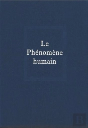Oeuvres Completes - Le Phenomene Humain