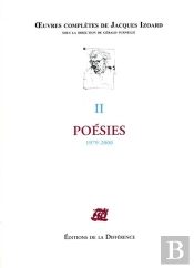 Oeuvres Completes : Poésie Tome 2 ; 1979-2000