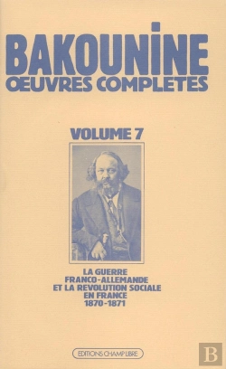 Bertrand.pt - Oeuvres Complètes T. 7 : La Guerre Franco-Allemande Et La Révolution Sociale En France, 1870-1871