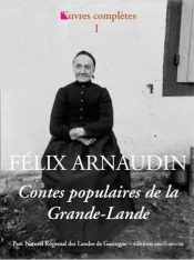 Oeuvres Complètes T.1 ; Contes Populaires De La Grande-Lande