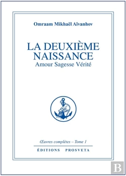 Bertrand.pt - Oeuvres Completes T.1; La Deuxième Naissance ; Amour, Sagesse, Vérité