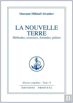 Bertrand.pt - Oeuvres Completes T.13; La Nouvelle Terre ; Méthodes, Exercices, Formules Prières