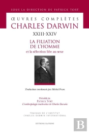 Oeuvres Completes T.23-24. La Filiation De L'Homme Et La Selection Liee Au Sexe.