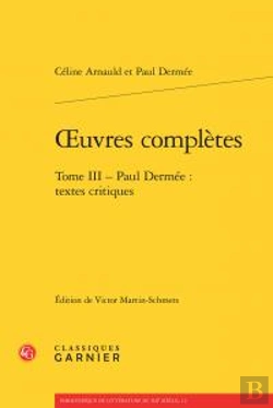 Bertrand.pt - Oeuvres Complètes T.3 ; Paul Dermée Textes Critiques