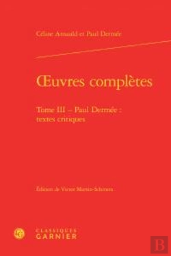 Bertrand.pt - Oeuvres Complètes T.3 ; Paul Dermée Textes Critiques