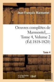 Oeuvres Completes T.4 V2 Edition 1818 1820