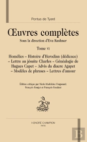 Oeuvres Complètes T.6 ; Homélies, Histoire D'Hérodian (Dédicace) ; Lettre Au Jésuite Charles