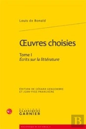 Oeuvres Complètes Tome 1 ; Écrits Sur La Littérature