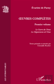 Oeuvres Complètes Tome 1 ; La Guerre Des Dieux ; Les Déguisements De Vénus