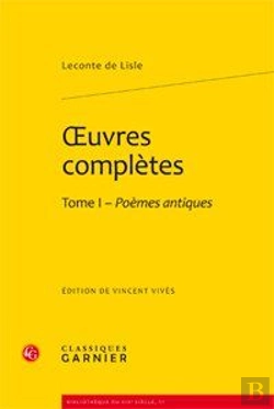 Bertrand.pt - Oeuvres Complètes Tome 1 ; Poèmes Antiques