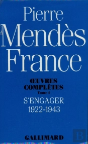 Oeuvres Complètes Tome 1 ; S'Engager (1922-1943)