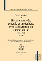 Oeuvres Complètes Tome 13 ; Histoire Naturelle Tome 13