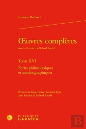 Oeuvres Complètes Tome 16 : Écrits Philosophiques Et Autobiographiques