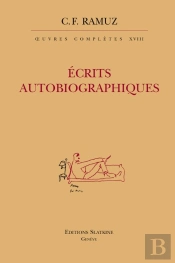 Oeuvres Complètes Tome 18 ; Écrits Autobiographiques