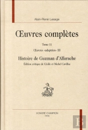 Oeuvres Complètes Tome 2. ; Oeuvres 'Adaptées' Tome 3 ; Histoire De Guzman D'Alfarache