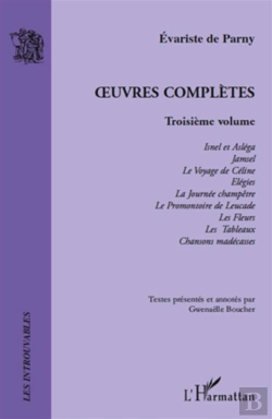 Bertrand.pt - Oeuvres Complètes Tome 3 ; Isnel Et Asléga ; Jamsel ; Le Voyage De Céline ; Élégies ; La Journee Champêtre ; Le Promontoire De Leucade ; Les Fleurs ; Les Tableaux ; Chansons Madécasses