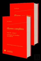 Oeuvres Complètes Tome 3 : Le Panégyric Du Chevallier Sans Reproche