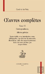 Oeuvres Complètes. Tome 6 ; Correspondance ; Affaires Privées