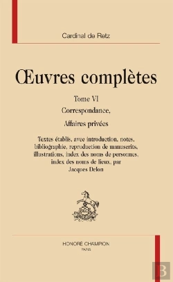 Bertrand.pt - Oeuvres Complètes. Tome 6 ; Correspondance ; Affaires Privées