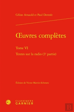 Bertrand.pt - Oeuvres Complètes Tome 6 ; Textes Sur La Radio (3e Partie)