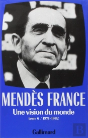 Oeuvres Complètes Tome 6 ; Une Vision Du Monde (1974-1982)
