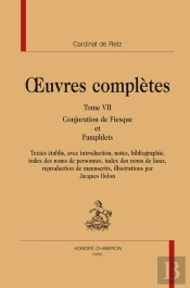Oeuvres Complètes Tome 7 ; Conjuration De Fiesque Et Pamphlets