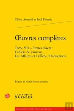 Bertrand.pt - Oeuvres Complètes Tome 7 ; Textes Divers : Cahiers De Jeunesse, Les Affaires Et L'Affiche, Traductions