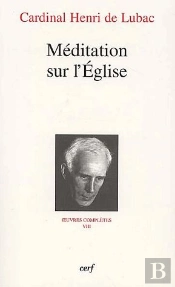Oeuvres Complètes Tome 8 ; Méditation Sur L'Église
