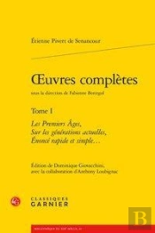 Oeuvres Completes. Tome I - Les Premiers Ages, Sur Les Generations Actuelles, En - Les Premiers Ages