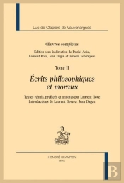 Oeuvres Complètes Tome Ii : Écrits Philosophiques Et Moraux