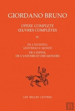Bertrand.pt - Oeuvres Complètes. Tome Iv : De L'Infini, De L'Univers Et Des Mondes : De L'Infinito, Universo E Mondi