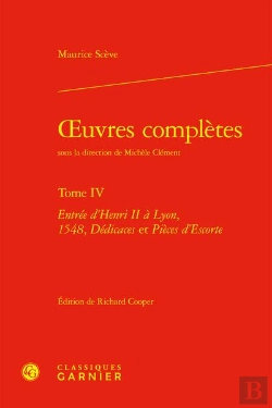 Bertrand.pt - Oeuvres Completes. Tome Iv - Entree D'Henri Ii A Lyon, 1548, Dedicaces Et Pieces - Entree D'Henri Ii