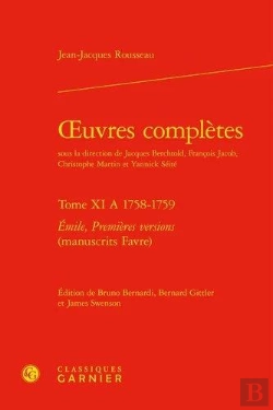 Bertrand.pt - Oeuvres Completes - Tome Xi A 1758-1759 - Emile, Premieres Versions (Manuscrits Favre)