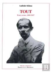 Oeuvres Completes : Tout ; Écrits Intimes 1909-1927