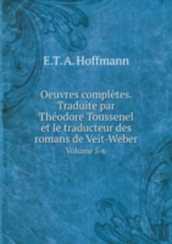 Bertrand.pt - Oeuvres Completes. Traduite Par Theodore Toussenel Et Le Traducteur Des Romans De Veit-Weber Volume 5-6
