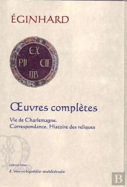 Bertrand.pt - Oeuvres Complètes ; Vie De Charlemagne ; Correspondance ; Histoire Des Reliques