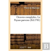 Oeuvres Complettes. Le Paysan Parvenu