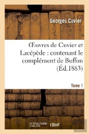 Oeuvres De Cuvier Et Lacepede.Tome 1