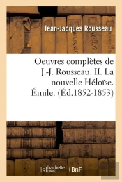 Oeuvres De J J Rousseau Ii Edition 1852 1853