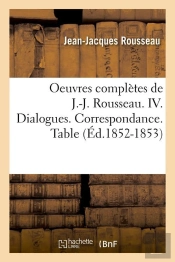 Oeuvres De J J Rousseau Iv Edition 1852 1853