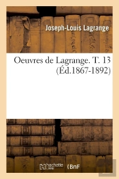 Oeuvres De Lagrange T.13 Edition 1867 1892
