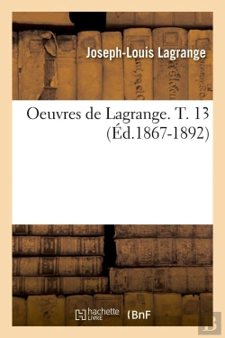 Bertrand.pt - Oeuvres De Lagrange T.13 Edition 1867 1892